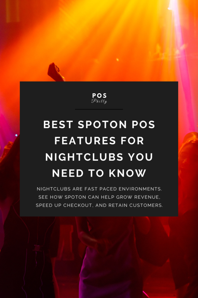 best spoton pos features for nightclubs you need to know